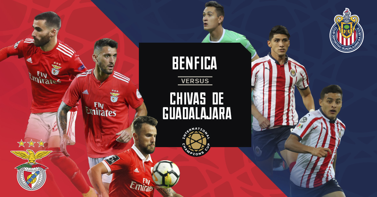 2019 International Champions Cup: Benfica vs. Chivas de Guadalajara - Levi's®  Stadium